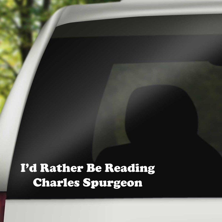 I'd Rather Be Reading Charles Spurgeon - Vinyl Decal