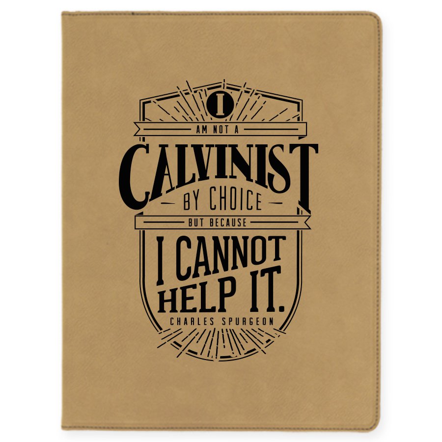 I Am A Calvinist Portfolio Cover #2