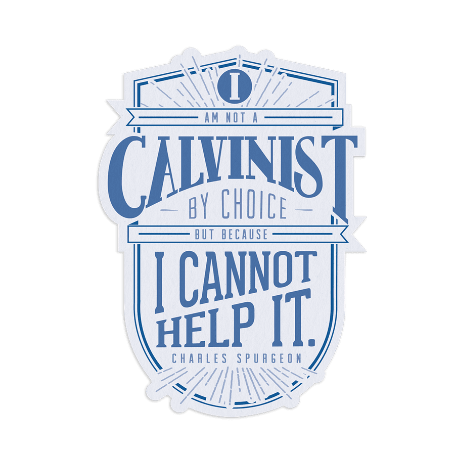 Calvinist Sticker #2