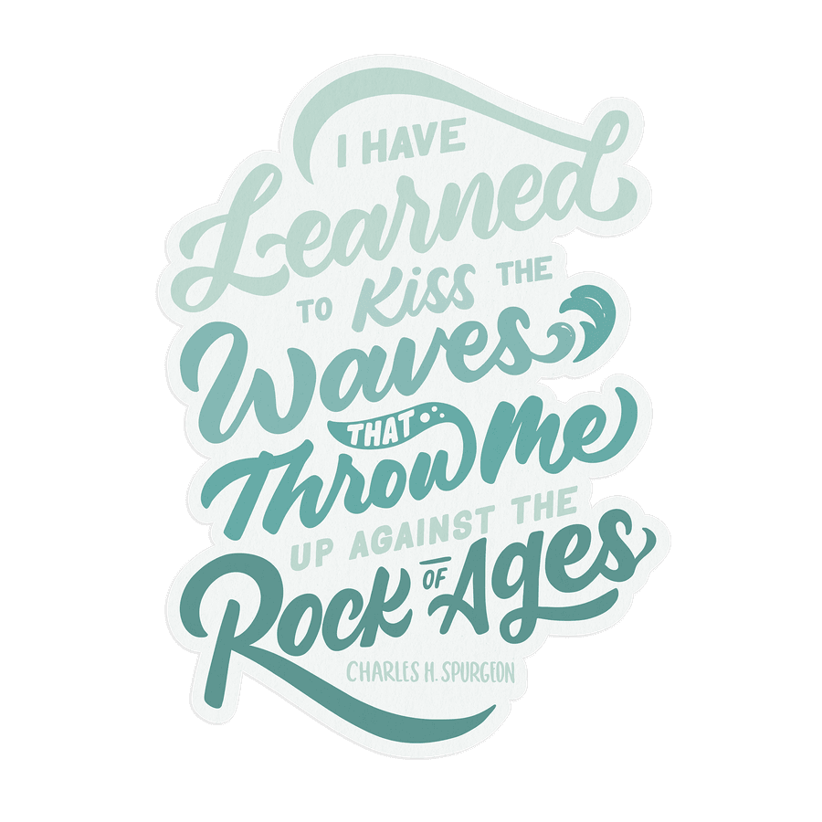 I Have Learned To Kiss Sticker #2
