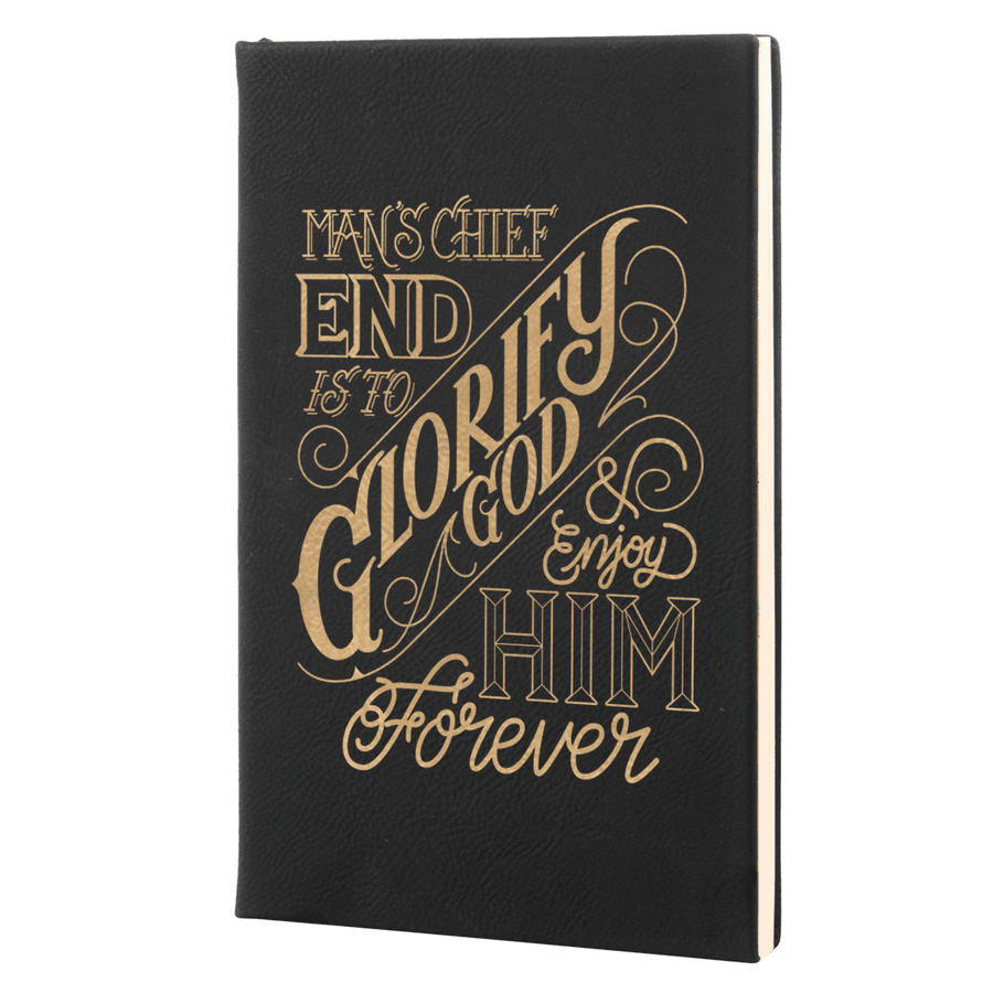 The Chief End of Man Leatherette Hardcover Journal