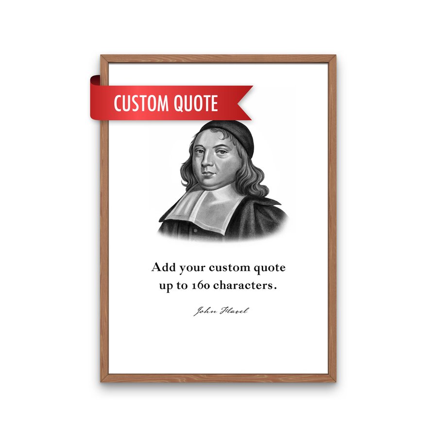 John Flavel Custom Quote Print