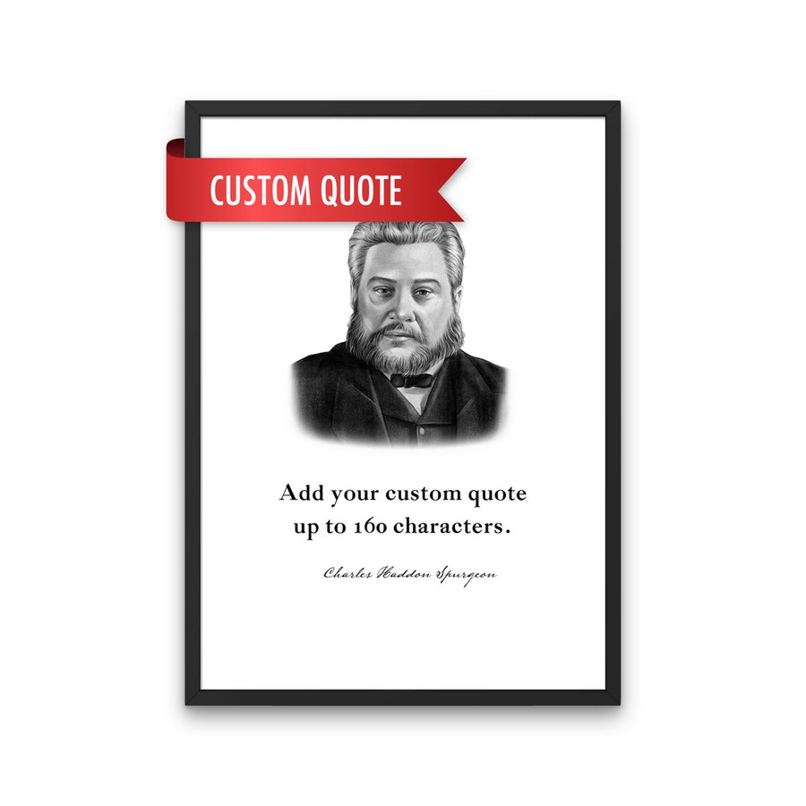 Charles Spurgeon Custom Quote Print