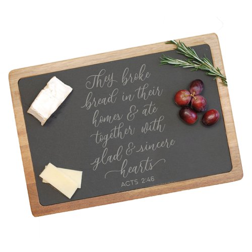 They Broke Bread Acts 2:46 Slate Cutting Board
